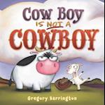 Cow Boy Is Not a Cowboy