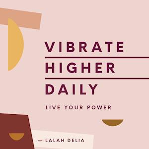 Vibrate Higher Daily