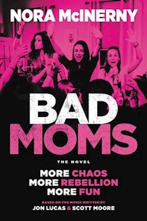 Bad Moms