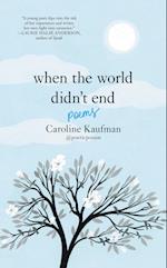 When the World Didn't End: Poems