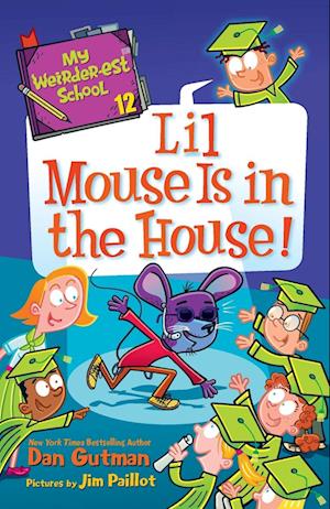 My Weirder-est School #12: Lil Mouse Is in the House!