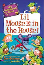 My Weirder-est School #12: Lil Mouse Is in the House!