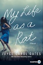 My Life As A Rat [Large Print]