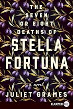 Seven or Eight Deaths of Stella Fortuna LP, The