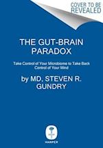 The Gut-Brain Paradox