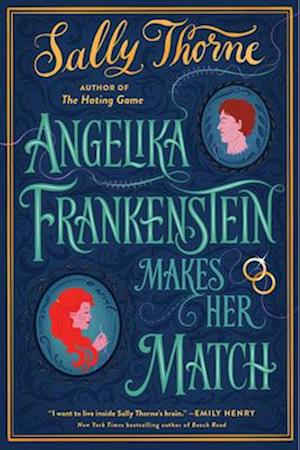 Angelika Frankenstein Makes Her Match