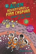 Alien Adventures of Finn Caspian #4: Journey to the Center of That Thing