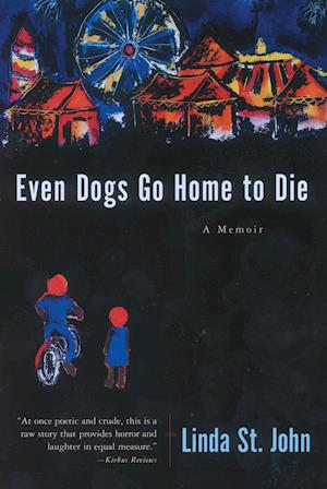 Even Dogs Go Home to Die