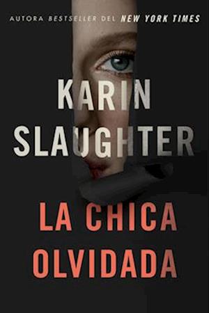 Girl, Forgotten / La Chica Olvidada \ (Spanish Edition)