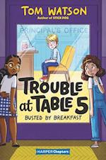 Trouble at Table 5