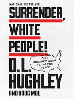 Surrender, White People!