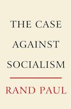 The Case Against Socialism