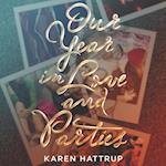 Our Year in Love and Parties