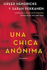 Anonymous Girl \ Una chica anonima (Spanish edition)