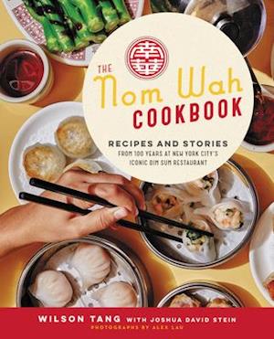 The Nom Wah Cookbook