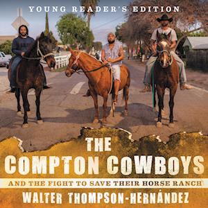 The Compton Cowboys: Young Readers' Edition