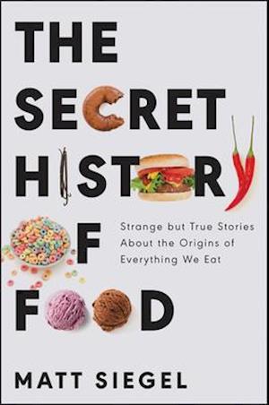 The Secret History of Food