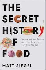 Secret History of Food