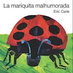 La Mariquita Malhumorada = The Grouchy Ladybug