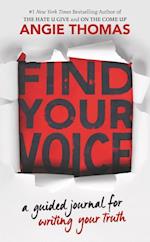 Find Your Voice: A Guided Journal for Writing Your Truth with Angie Thomas