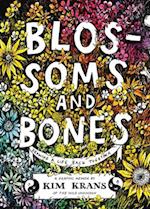Blossoms and Bones