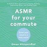 ASMR for Your Commute