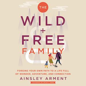 The Wild and Free Family