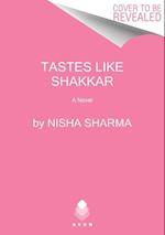 Tastes Like Shakkar