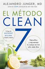 Clean 7 \ El Método Clean 7 (Spanish Ed)