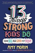 13 Things Strong Kids Do