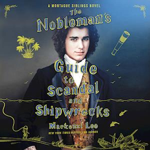 The Nobleman's Guide to Scandal and Shipwrecks