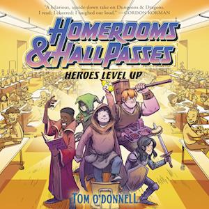 Homerooms and Hall Passes: Heroes Level Up