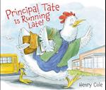 Principal Tate Is Running Late!