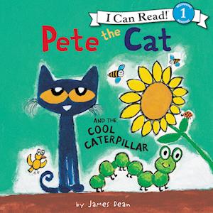 Pete the Cat and the Cool Caterpillar