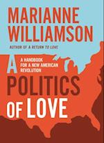 Politics of Love, A 