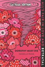 Dorothy Must Die Epic Reads Edition