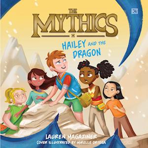 The Mythics #2: Hailey and the Dragon