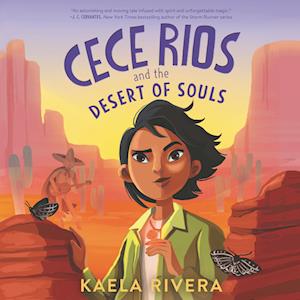 Cece Rios and the Desert of Souls