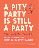 Pity Party Is Still a Party
