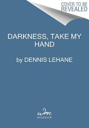Darkness, Take My Hand