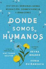 Somewhere We Are Human \ En Algún Lugar Somos Humanos (Spanish Edition)