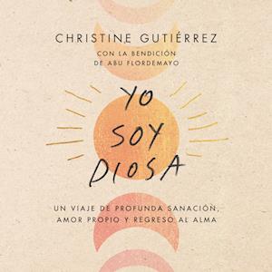 I Am Diosa \ Yo soy Diosa (Spanish edition)