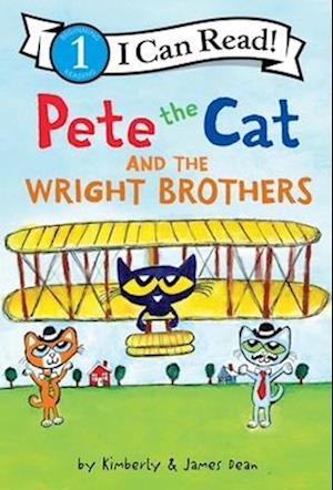 Pete the Cat and the Wright Brothers