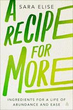 A Recipe for More