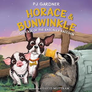 Horace & Bunwinkle: The Case of the Rascally Raccoon