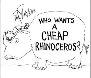 Who Wants a Cheap Rhinoceros?