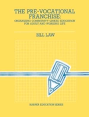 The Pre-Vocational Franchise