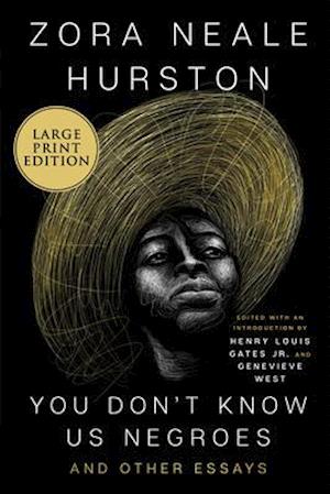 You Don't Know Us Negroes and Other Essays