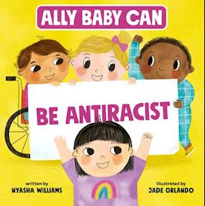 Ally Baby Can: Be Antiracist