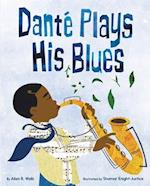 Danté Plays His Blues